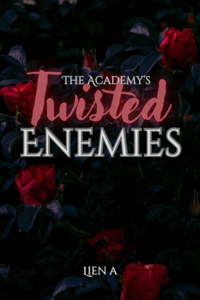 The Academy's Twisted Enemies | Dark Romance
