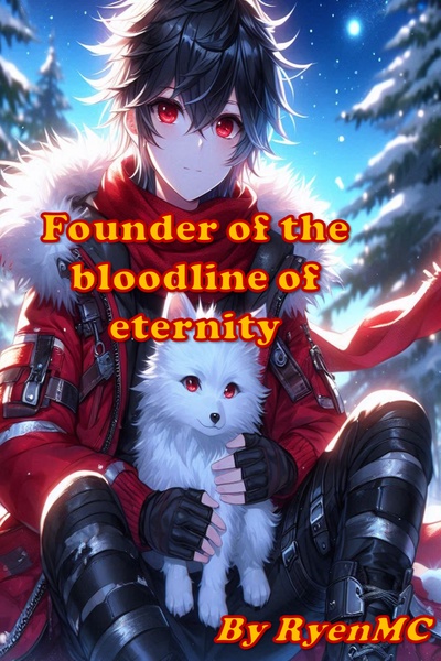 Founder of the bloodline of eternity