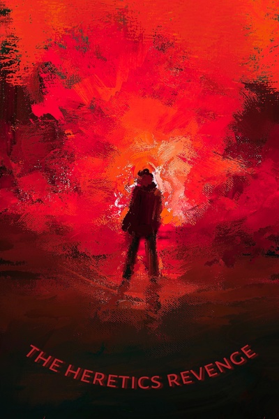 The heretics revenge