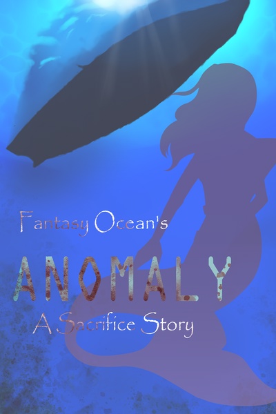 Anomaly: A Sacrifice Story