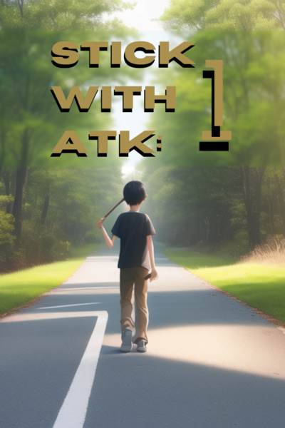 Stick with ATK: 1