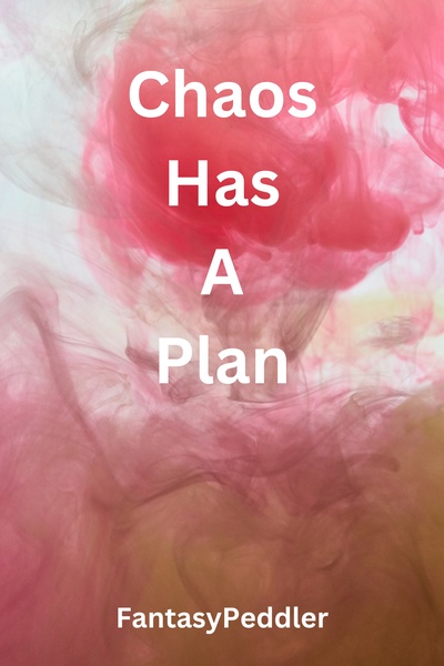 Chaos Has A Plan [Flash Fiction/Creative Scene]