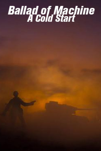 Ballad of Machine: A Cold Start