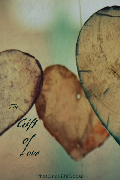The Gift of Love
