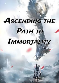 Ascending the Path to Immortality