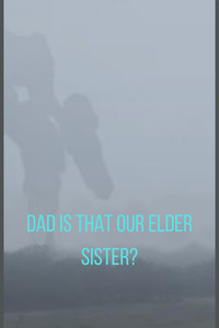 Dad is That Our Elder Sister?