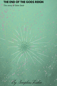 The End of the Gods Reign: The Story of Grim Dark