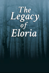 The Legacy of Eloria