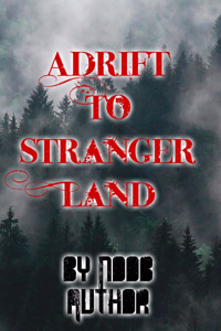 Adrift To Stranger Land