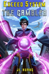Exceed System: The Gambler