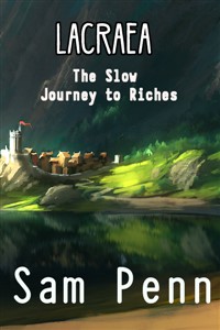 Lacraea: The Slow Journey To riches [HIATUS]
