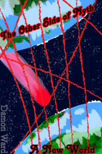 The Other Side of Myth: A New World (Monthly)