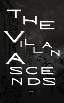 The Villain Ascends