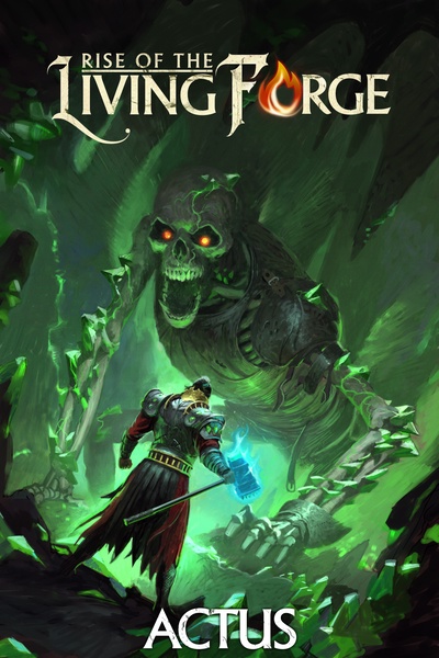 Rise of the Living Forge [BOOK 3 STUBBED!]