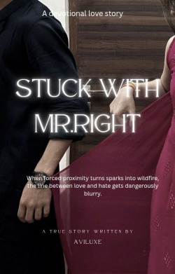 Stuck with Mr right