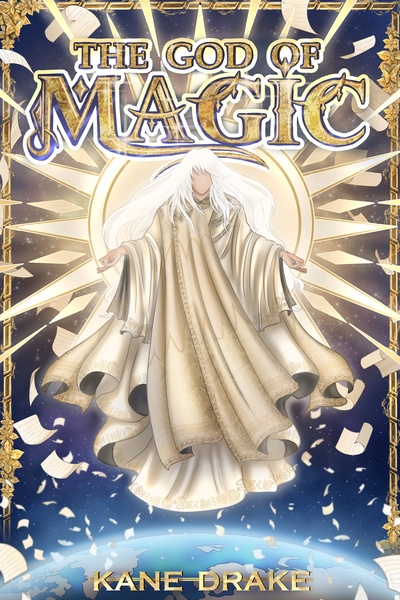 The God of Magic: Archmage Academy [OP MC, LitRPG]