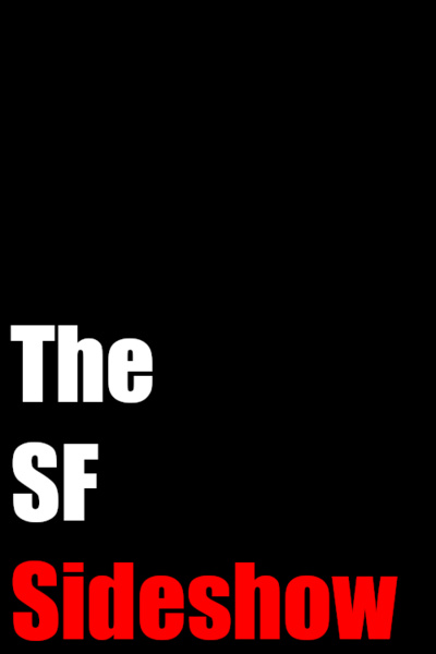 The SF Sideshow