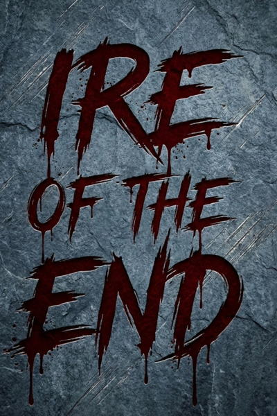 Ire of the End